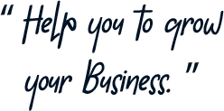 Help you to grow your Business